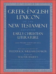 A Greek-English Lexicon Of The New Testament And Other Early Christian